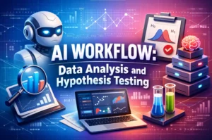 AI Workflow: Data Analysis and Hypothesis Testing
