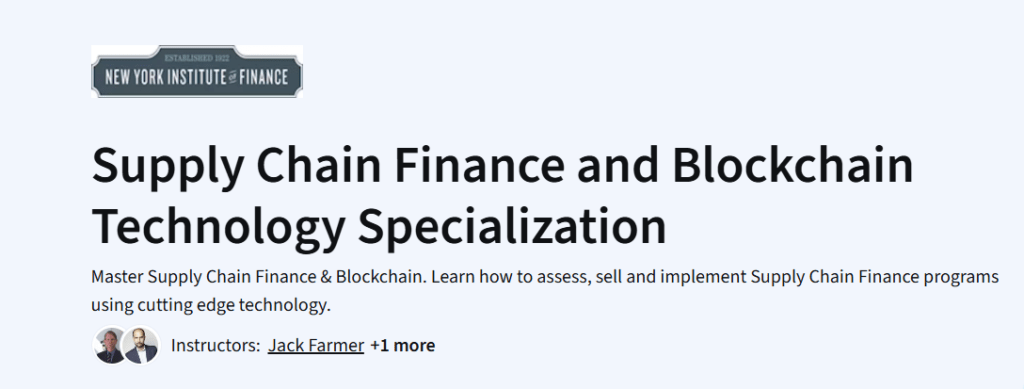 Supply Chain Finance and Blockchain Technology Specialization