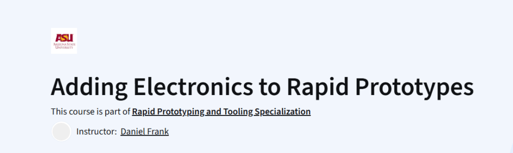 Adding Electronics to Rapid Prototypes